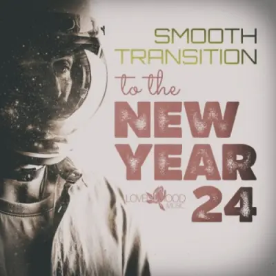 Smooth Transition To The New Year 2024 (2023)
