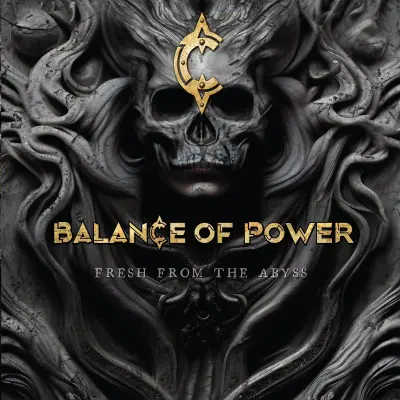 Balance of Power - Fresh from the Abyss (2024)