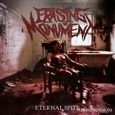 Erasing The Monument - Eternal Spite (2024)