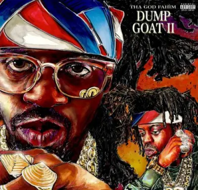 Tha God Fahim - Dump Goat 2 (2024)