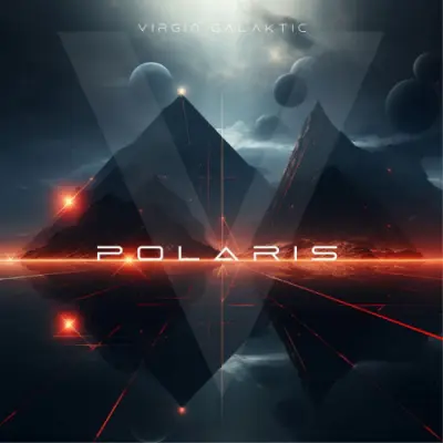 Virgin Galaktic - Polaris (2024)