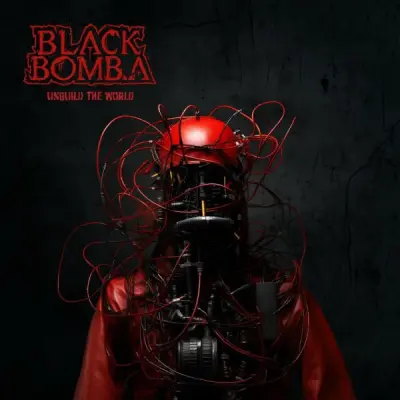 Black Bomb A - Unbuild The World (2024)