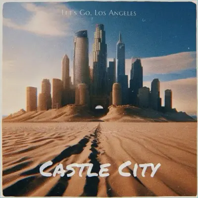 Castle City - Let's Go, Los Angeles (2024)