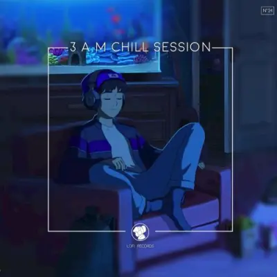 3 A.M Chill Session (2024)