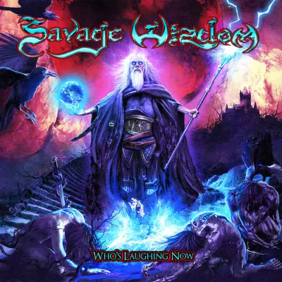 Savage Wizdom - Who's Laughing Now (2024)