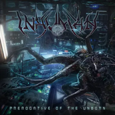 Inhuman - Prerogative of the Unborn (2024)