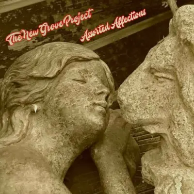 The New Grove Project - Assorted Affections (2024)