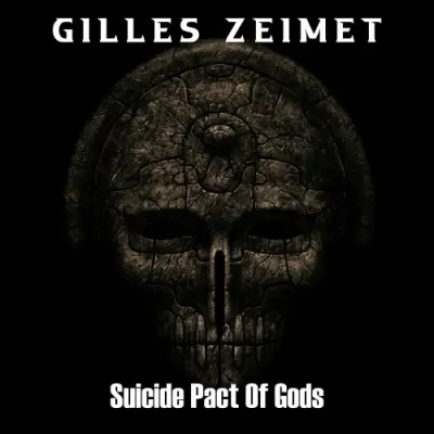 Gilles Zeimet - Suicide Pact Of Gods (2024)