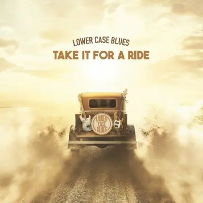 Lower Case Blues - Take It For A Ride (2024)