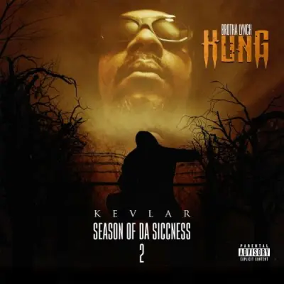 Brotha Lynch Hung - Season Of Da Siccness 2: Kevlar (2024)