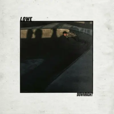 Lowe - Downright (2024)