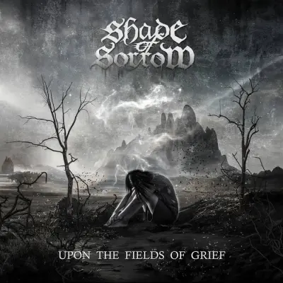 Shade of Sorrow - Upon the Fields of Grief (2024)