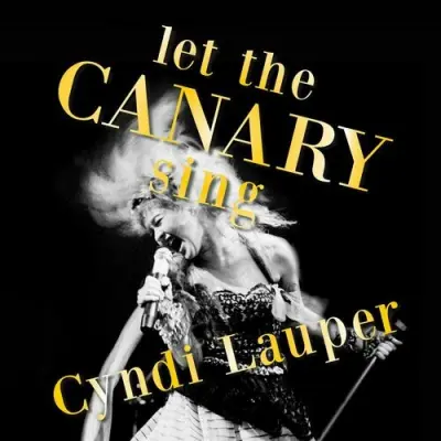 Cyndi Lauper - Let The Canary Sing (2024)