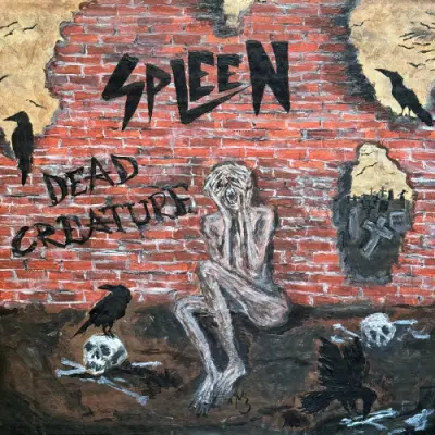 Spleen - Dead Creature (2024)