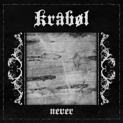 Kråbøl - Never (2024)
