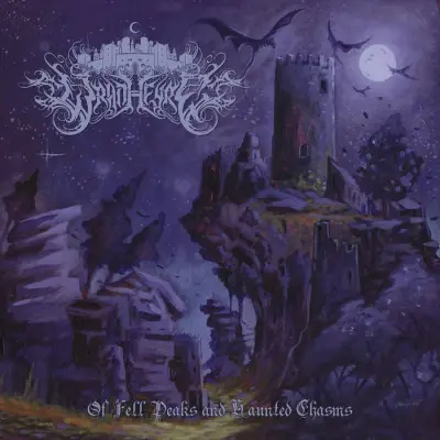 Wraithfyre - Of Fell Peaks and Haunted Chasms (2024)