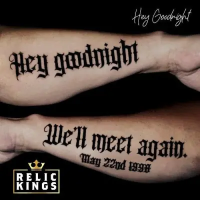 Relic Kings - Hey Goodnight (2024)