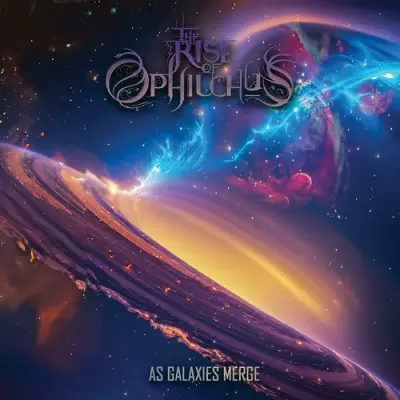 The Rise Of Ophiuchus - As Galaxies Merge (2024)