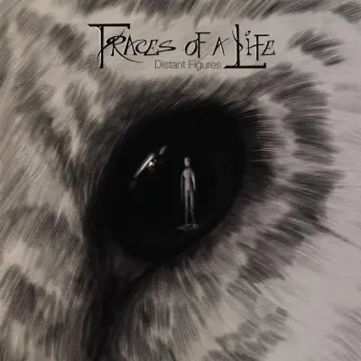 Traces Of A Life - Distant Figures (2024)