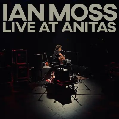Ian Moss - Live At Anitas (2025)