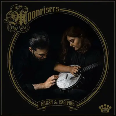 Moonrisers - Harsh & Exciting (2025)