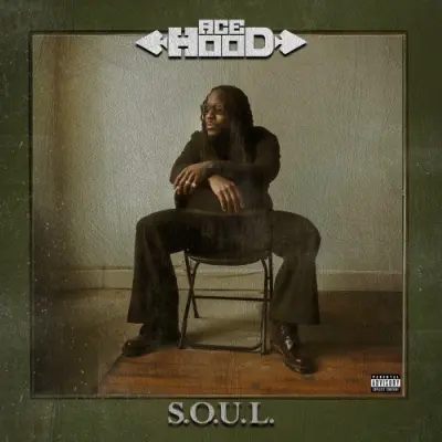 Ace Hood / S.O.U.L. 2025