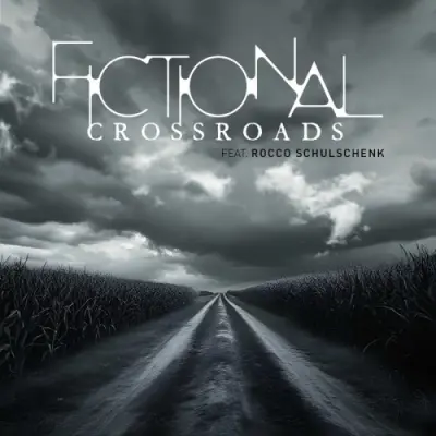 Fictional feat. Rocco Schulschenk / Crossroads