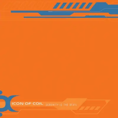 Icon of Coil / Serenity Is The Devil
