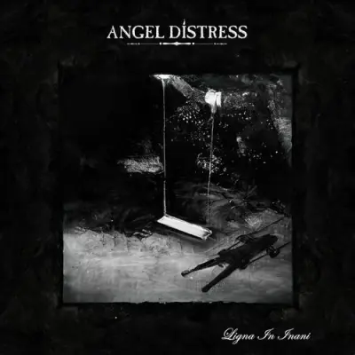 Angel Distress - Ligna In Inani