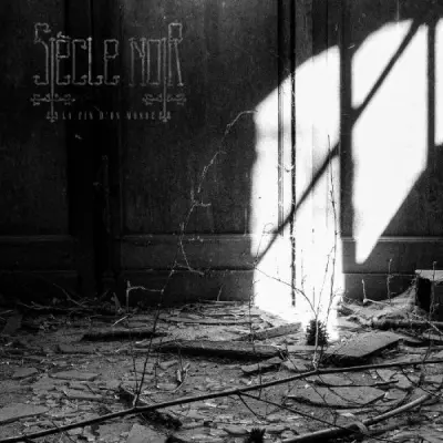 Siècle Noir - La Fin D'un Monde