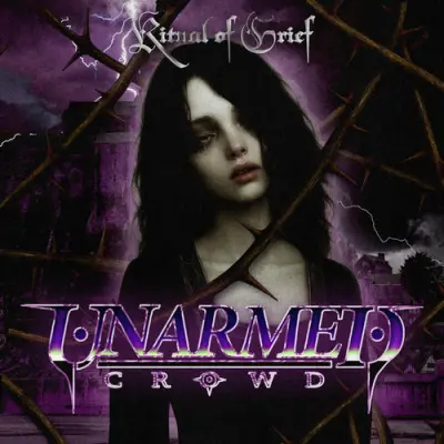 Unarmed Crowd - Ritual Of Grief