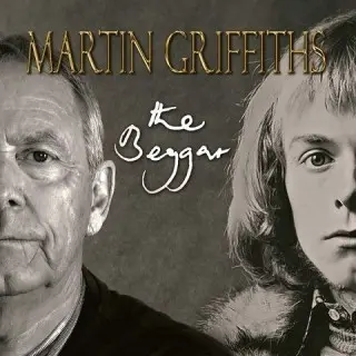 Martin Griffiths / The Beggar