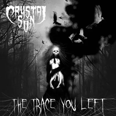 Crystal Sun / The Trace You Left