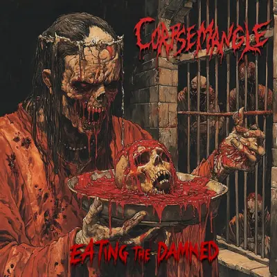 Corpsemangle - Eating The Damned