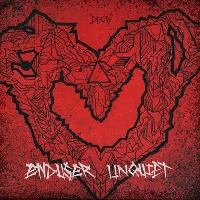 Enduser / Unquiet
