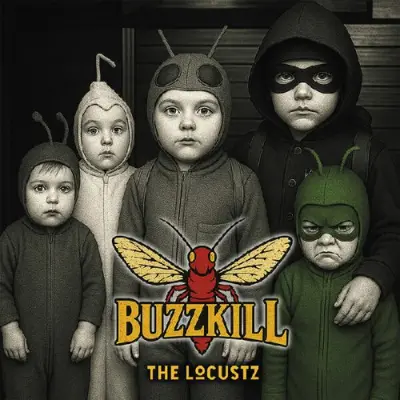 The Locustz • Buzzkill
