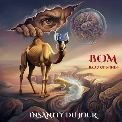 Band Of Minds • Insanity Du Jour