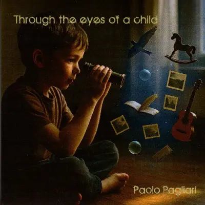 Paolo Pagliari - Through The Eyes Of A Child (2026)