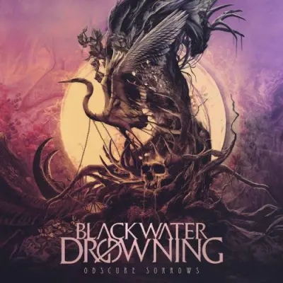 Blackwater Drowning - Obscure Sorrows