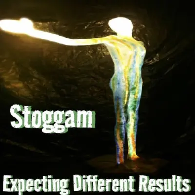 Stoggam • Expecting Different Results