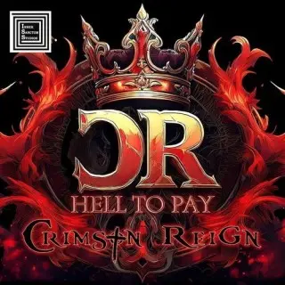 Crimson Reign / Hell to Pay