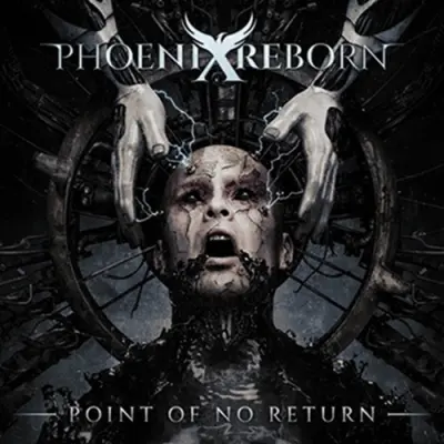 Phoenix Reborn - Point Of No Return
