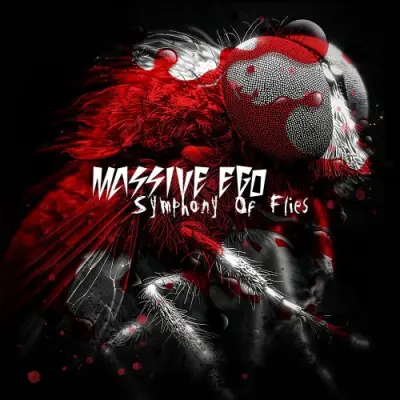 Massive Ego / Symphony Of Flies