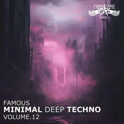 Famous Minimal Deep Techno, Vol. 12