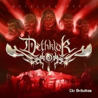 Dethklok / The Dethalbum DKXX: Dethmastered (Remixed & Remastered)
