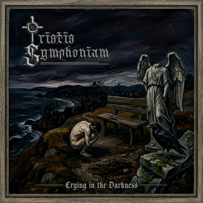 Tristis Symphoniam - Crying In The Darkness