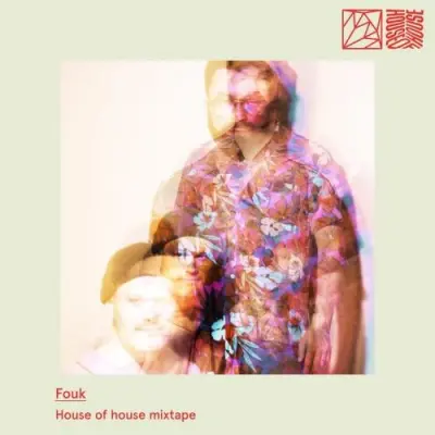 Fouk / House of House Mixtape: Fouk