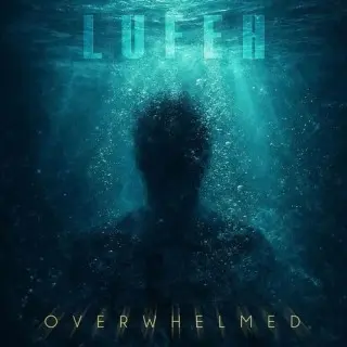 Lufeh / Overwhelmed
